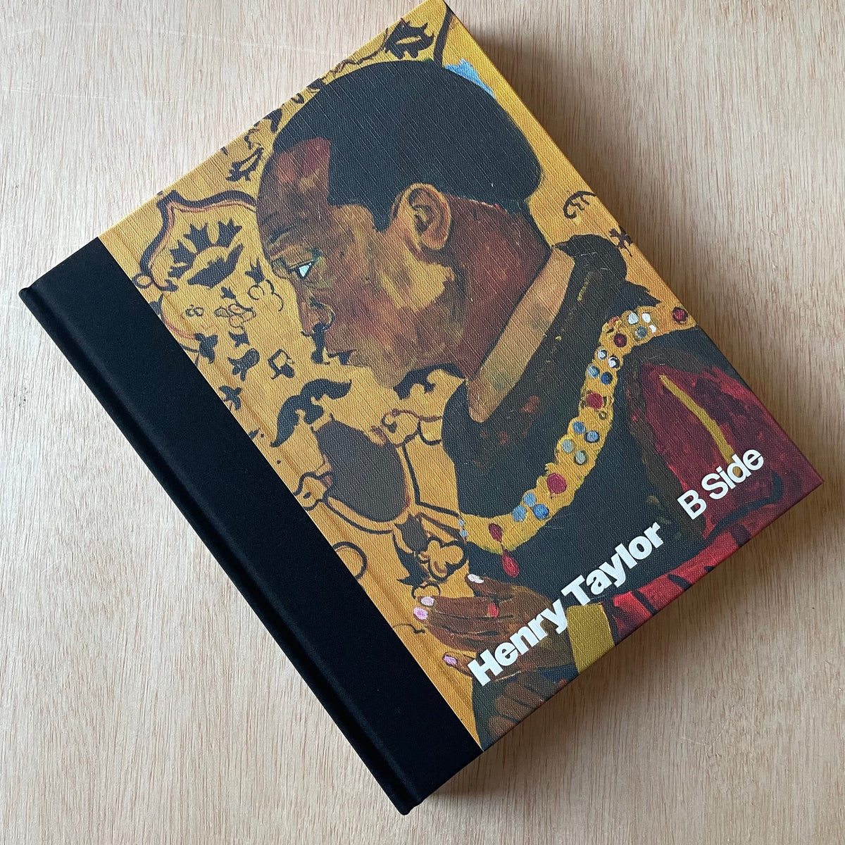 HENRY TAYLOR 画集 Henry Taylor B Side – Upstate MN