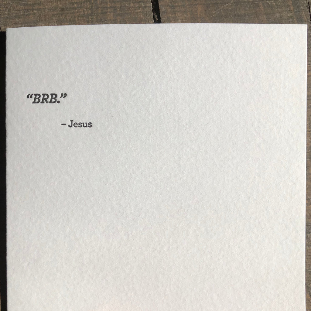 Mild Confessions: BRB Letterpress Greeting Card by Sapling Press - Upstate MN 