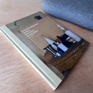 Giorgio Morandi: Works, Writings, Interviews