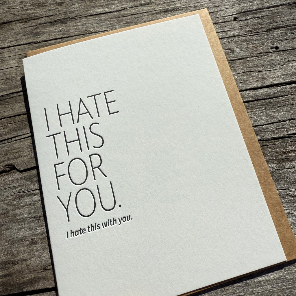 Hate This Letterpress Greeting Card by Sapling Press