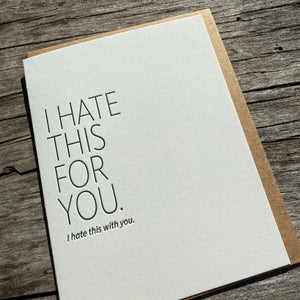 Hate This Letterpress Greeting Card by Sapling Press
