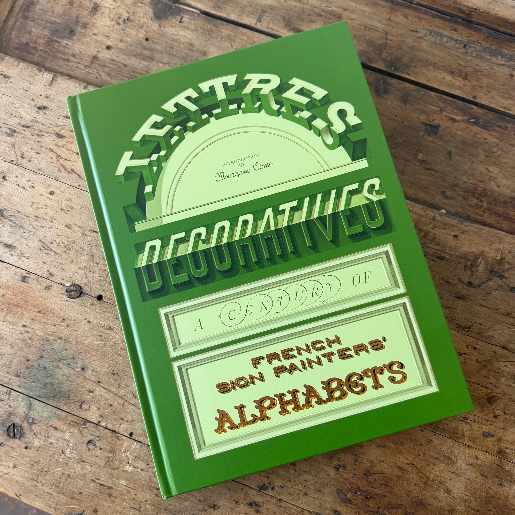 Lettres Decorative- a Century of French Sign Painters' Alphabets