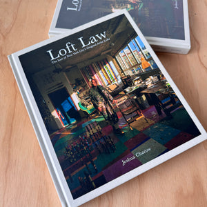 Loft Law, The Last of New York City's Original Artists Lofts