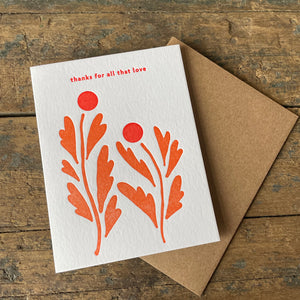 Thanks for All That Love Greeting Card by Meshwork Press