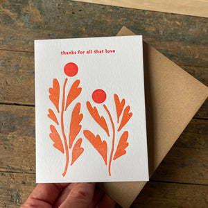 Thanks for All That Love Greeting Card by Meshwork Press