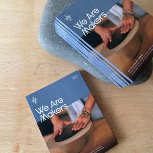We Are Makers Magazine - Twelfth Edition