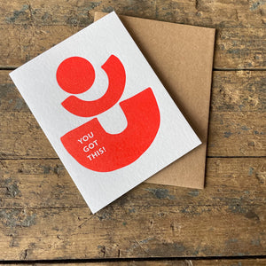 You got This Greeting Card by Meshwork Press
