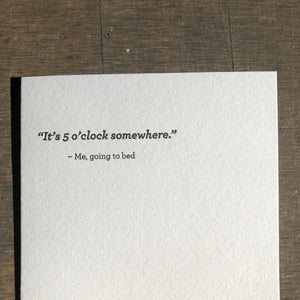 5 O'clock Letterpress Greeting Card by Sapling Press - Upstate MN 