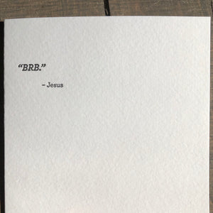 Mild Confessions: BRB Letterpress Greeting Card by Sapling Press - Upstate MN 