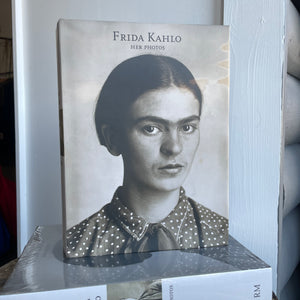 Frida Kahlo - Her Photographs