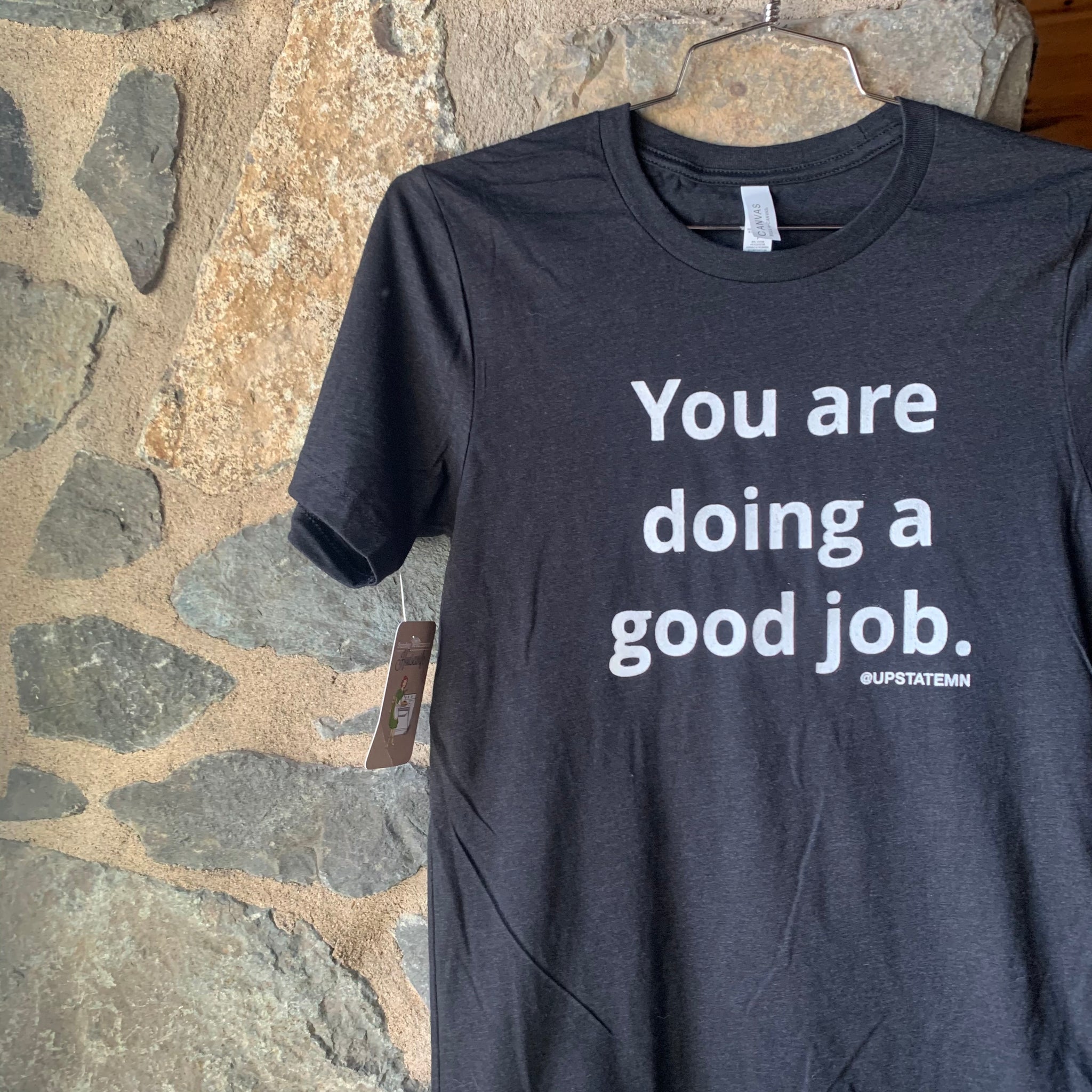 Good Job Adult T shirt Upstate MN