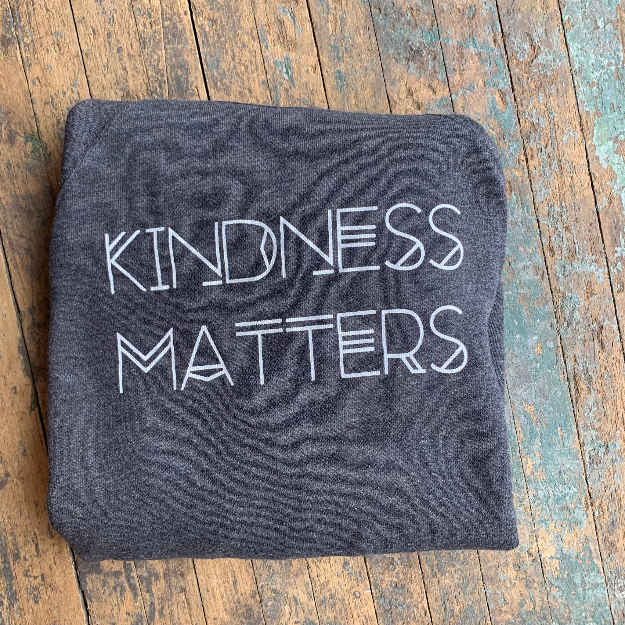 KINDNESS MATTERS Adult Sweatshirt in Deep Heather. - Upstate MN 