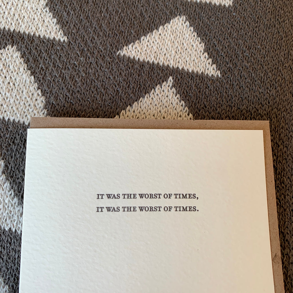 WORST OF TIMES Letterpress Greeting Card by Sapling Press